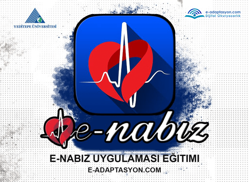 E-Nabız Uygulaması Eğitimi