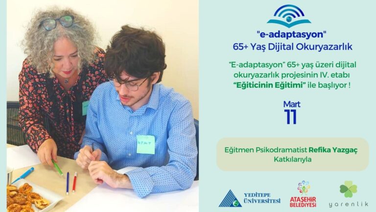 “E-adaptasyon” 65+ yaş üzeri dijital okuryazarlık projesinin IV. etabı 11 Mart tarihinde “eğiticinin eğitimi” ile başlıyor!