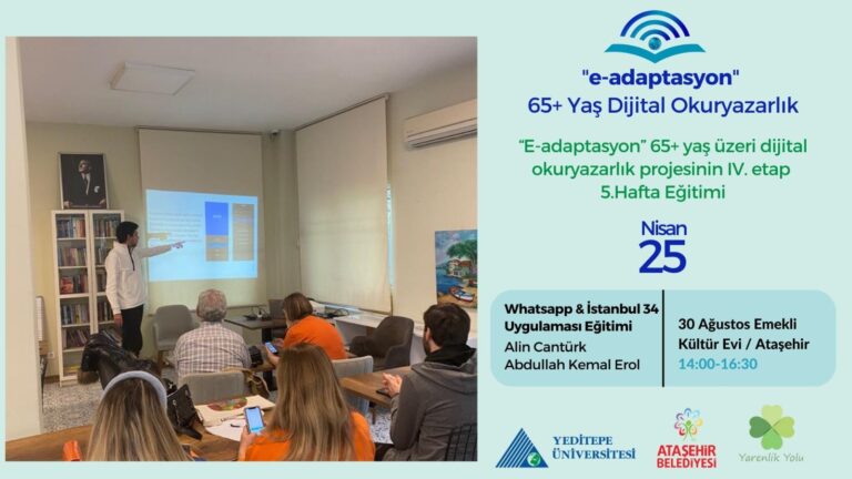 “65+yaş Dijital Adaptasyon” 4.Etap 5. Hafta eğitimi ile devam ediyor!