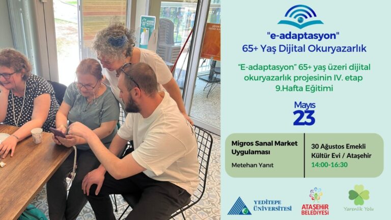 “65+yaş Dijital Adaptasyon” 4.Etap 9. Hafta eğitimi ile devam ediyor!